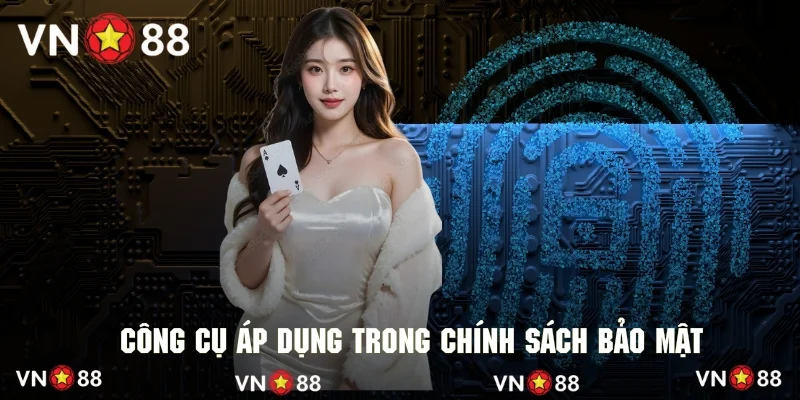 Công cụ đảm bảo an toàn thông tin người dùng tại thương hiệu